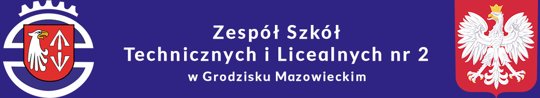 Zesp贸艂 Szk贸艂 Technicznych i Licealnych nr 2 w Grodzisku Mazowieckim